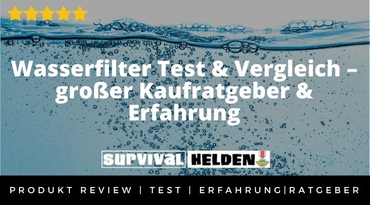 Wasserfilter Test & Vergleich – großer Kaufratgeber & Erfahrung 2020